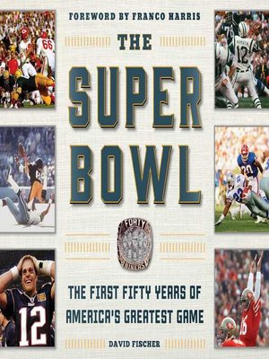 cover image of The Super Bowl: the First Fifty Years of America's Greatest Game